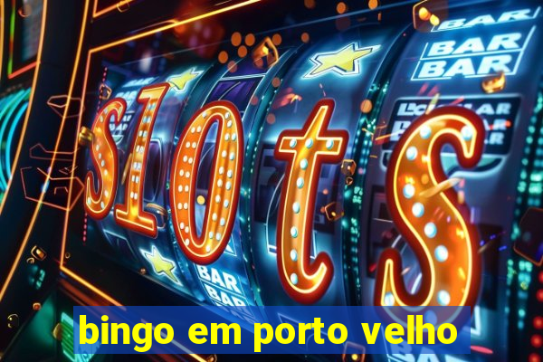 bingo em porto velho